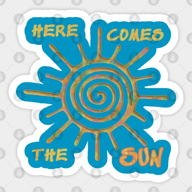 Here comes the sun Sticker by Againstallodds68